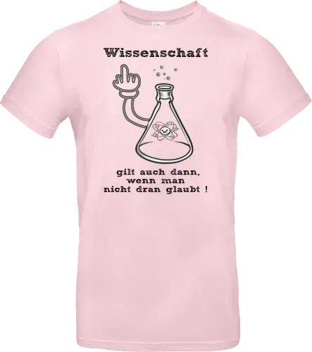 Wissenschaft gilt auch dann, wenn man  nicht dran glaubt ! (sw)