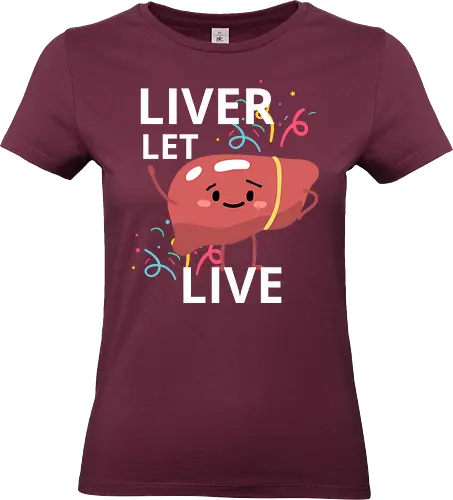Liver let live - anatomy, celebration, liver, cartoon, cute, confetti, colorful, text, humor, organ - Standard T-Shirt (Frauen)