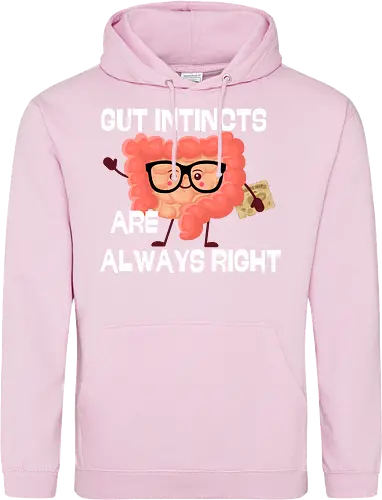 GUT INSTINCTS ARE ALWAYS RIGHT