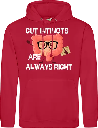 GUT INSTINCTS ARE ALWAYS RIGHT