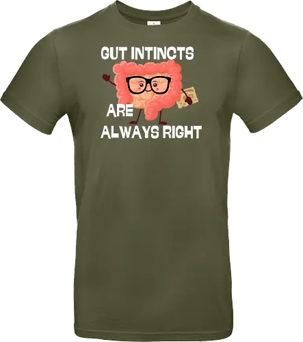 GUT INSTINCTS ARE ALWAYS RIGHT