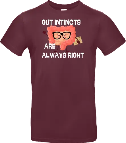 GUT INSTINCTS ARE ALWAYS RIGHT