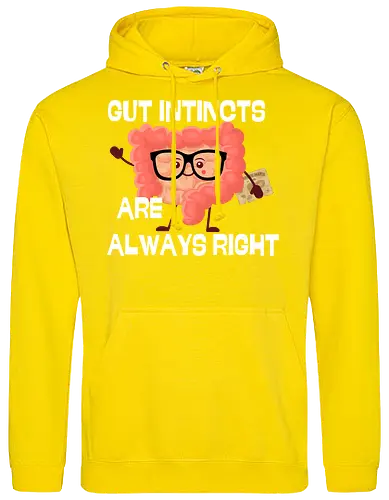 GUT INSTINCTS ARE ALWAYS RIGHT