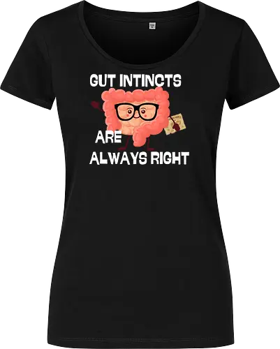 GUT INSTINCTS ARE ALWAYS RIGHT