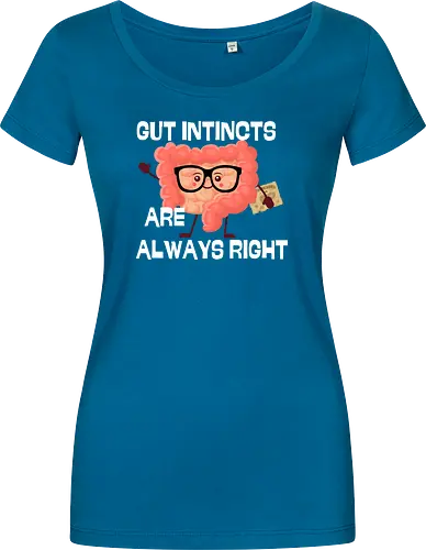 GUT INSTINCTS ARE ALWAYS RIGHT