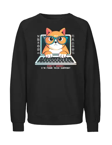 Tech Support - cats, cat, cute, fun, funny, dog, pets, tech, computer, programer - Fairtrade Sweatshirt
