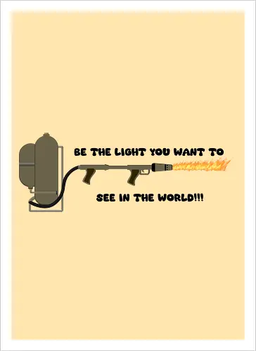Be Light In The World Ironic Art