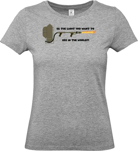 Be Light In The World Ironic Art - funny, gaming, anime, nerd, television, joke, meme, vintage, funny quote, memes, funnytee, funny pop, humor, parody, geek - Standard T-Shirt (Frauen)