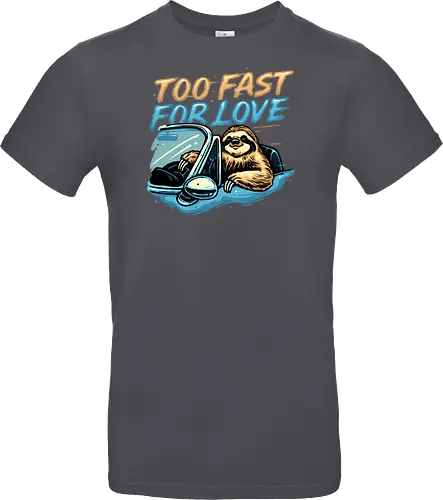 Too Fast for Love