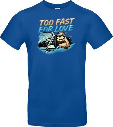 Too Fast for Love