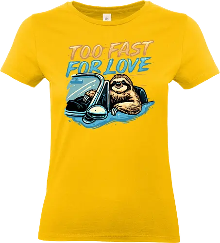 Too Fast for Love - Sloth, animal, cute, funny, love, humor - Standard T-Shirt (Frauen)