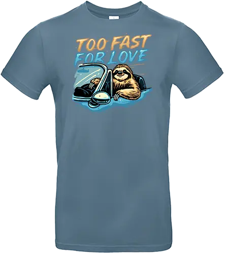 Too Fast for Love - Sloth, animal, cute, funny, love, humor - Standard T-Shirt