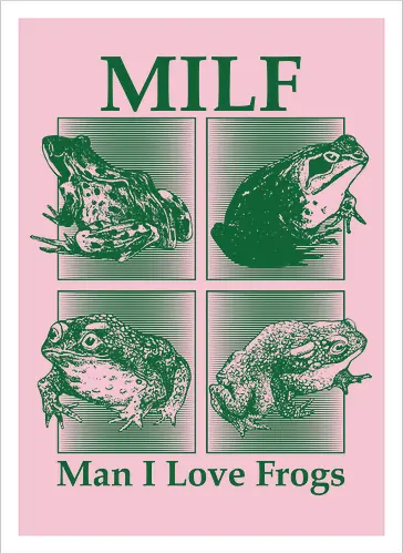 Milf - Man I Love Frogs