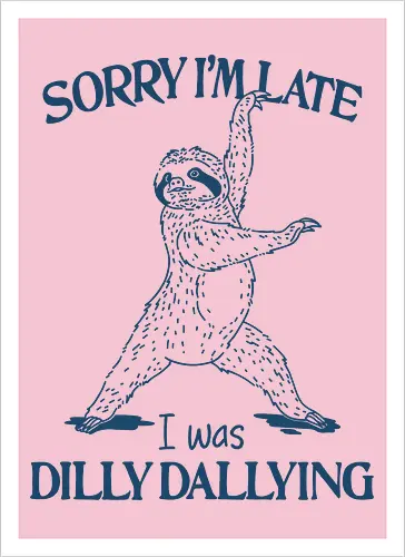 I Was Dilly Dallying 
