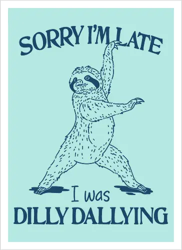 I Was Dilly Dallying 