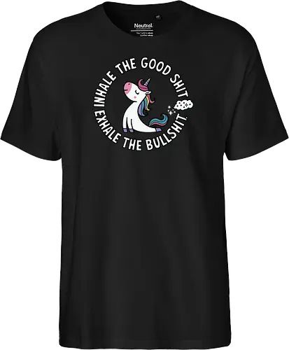 Inhale the good shit exhale the bullshit. 
