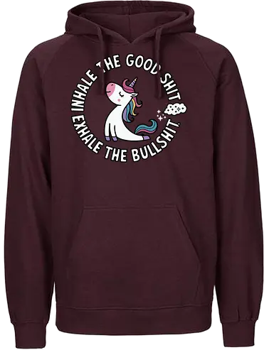 Inhale the good shit exhale the bullshit.  - unicorn, motivational, quote, whimsical, colorful, humor, inspirational, text, cartoon - Fairtrade Hoodie