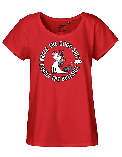 Inhale the good shit exhale the bullshit.  - unicorn, motivational, quote, whimsical, colorful, humor, inspirational, text, cartoon - Fairtrade Girl Shirt