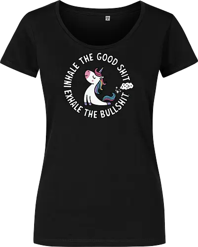 Inhale the good shit exhale the bullshit. 