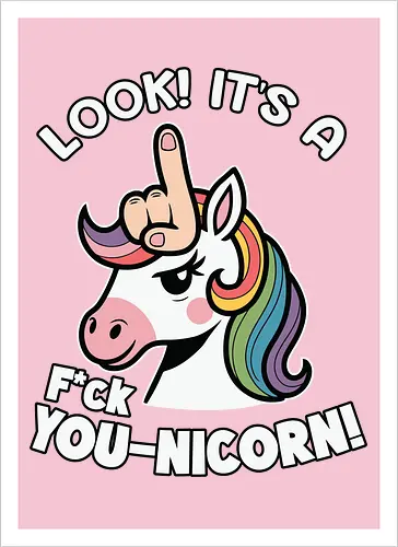 Look! it's a f*ck you-unicorn!