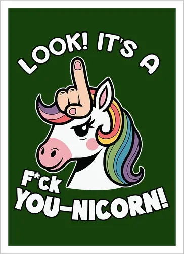 Look! it's a f*ck you-unicorn!