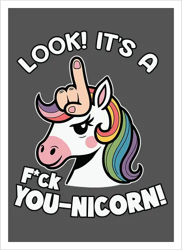 Look! it's a f*ck you-unicorn!