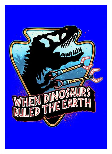 When Dinosaurs Ruled the Earth