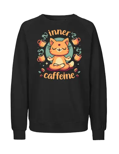 Inner Caffeine - cat, kawaii cute, coffee, caffeine addict, cup of coffee, drink, espresso, funny, inner peace, meditation, yoga, zen, kitten, meow - Fairtrade Sweatshirt