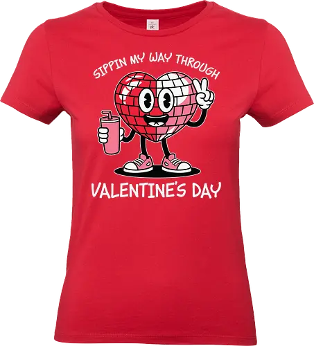Sipping my way through Valentine's Day.  - cartoon, heart, disco ball, valentine's day, drink, sneakers, cheerful, character, playful, text - Standard T-Shirt (Frauen)