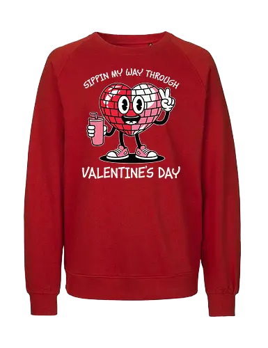Sipping my way through Valentine's Day.  - cartoon, heart, disco ball, valentine's day, drink, sneakers, cheerful, character, playful, text - Fairtrade Sweatshirt
