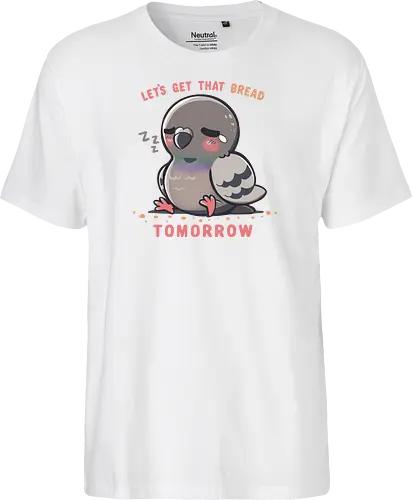 Get that Bread Tomorrow