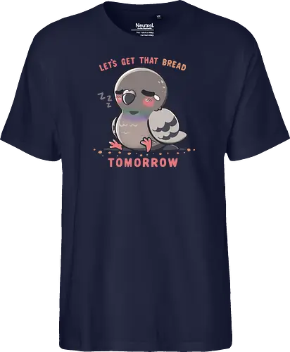 Get that Bread Tomorrow