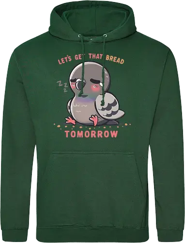 Get that Bread Tomorrow