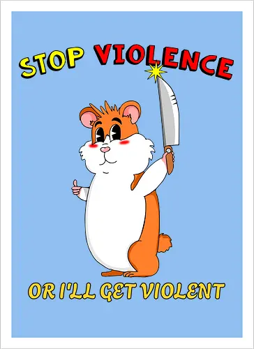 Stop Violence Hamster (Stoppt Gewalt Hamster)