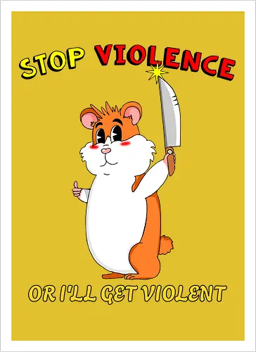 Stop Violence Hamster (Stoppt Gewalt Hamster)