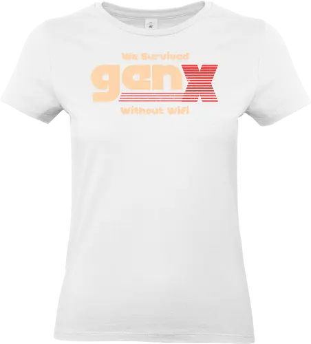 Gen X - We Survived Without Wifi - gen x, millennials, wifi - Standard T-Shirt (Frauen)