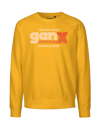 Gen X - We Survived Without Wifi - gen x, millennials, wifi - Fairtrade Sweatshirt