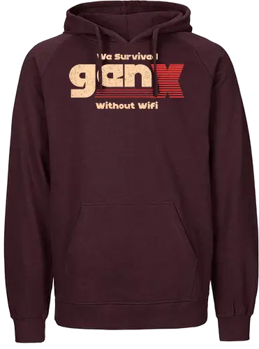 Gen X - We Survived Without Wifi - gen x, millennials, wifi - Fairtrade Hoodie