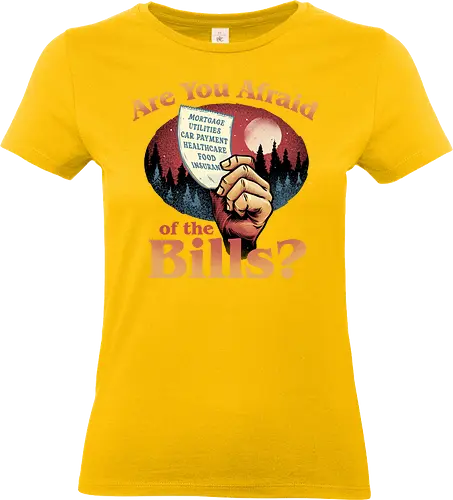 Are you afraid of the Bills? - Funny, humor, afraid, bills, parody, tv series, classic, horror, nostalgic - Standard T-Shirt (Frauen)