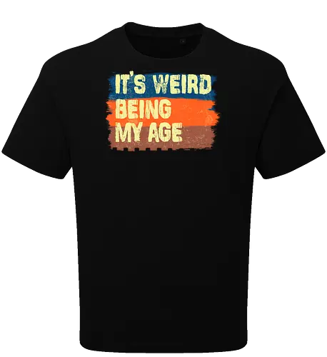 It's weird being my age
