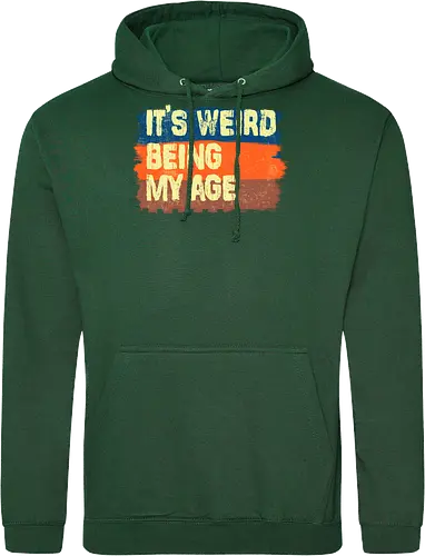 It's weird being my age
