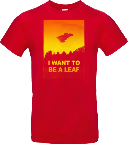 I want to be a leaf