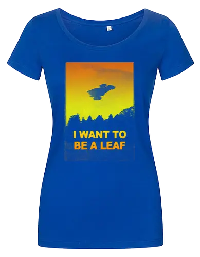 I want to be a leaf