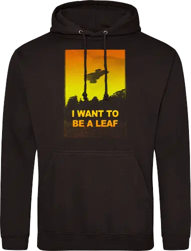 I want to be a leaf