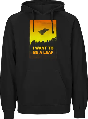 I want to be a leaf