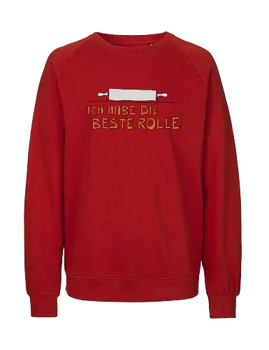 Ich habe die beste Rolle - Nudelholz, Wellholz, Rolle, Küche, Menschsein, Koch, Köchin, Küchenwerkzeuge, Kuchen, Backen, Hefeteig, Teig, Ausrollen - Fairtrade Sweatshirt