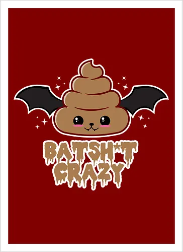 Batshit Crazy