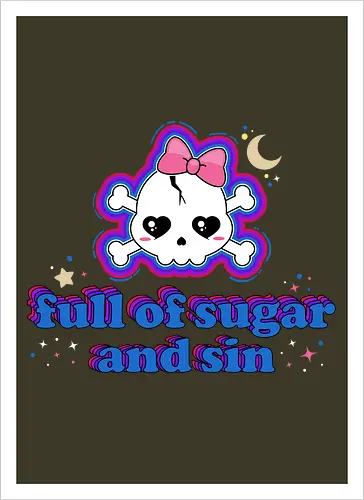 Full Of Sugar And Sin 