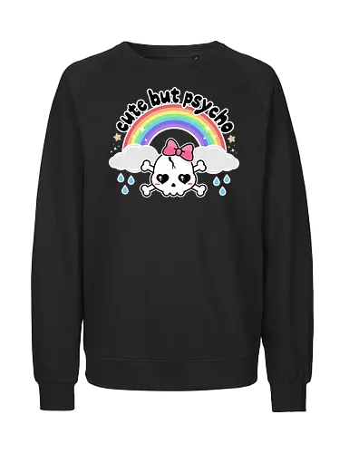 Cute But Psycho - cute but psycho, kawaii skull, rainbow, rain, kawaii rainbow, pastel goth, spooky cute, creepy cute, bow, girly skull - Fairtrade Sweatshirt