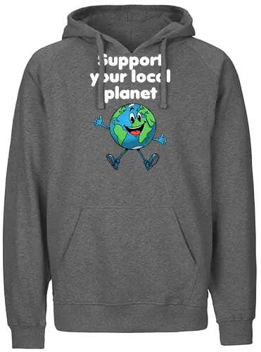 Support your local planet (dunkel) - Geschenk, Lustig, Nerven, Verrückt, witzig, provokant, Schule, Lehrer, Erzieher, Erzieherin, Arbeitskollege, Kollegin, Kollege, Geburtstag, SupportYourLocalPlanet, SaveTheEarth, EarthLover, GoGreen, PlanetProtection, Nachhaltigkeit, Umweltbewusstsein, GreenPlanet, LoveYourPlanet, EcoFriendlyLiving - Fairtrade Hoodie